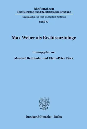 Max Weber als Rechtssoziologe.