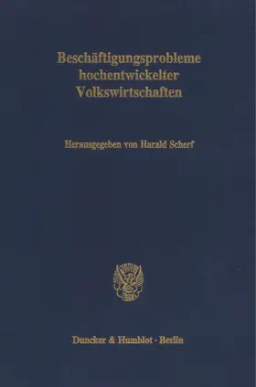 Beschäftigungsprobleme hochentwickelter Volkswirtschaften.