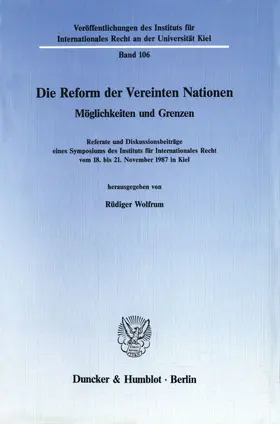 Die Reform der Vereinten Nationen.