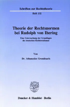 Theorie der Rechtsnormen bei Rudolph von Ihering.