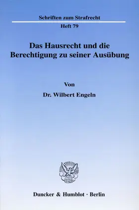 Das Hausrecht und die Berechtigung zu seiner Ausübung.