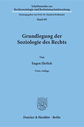 Grundlegung der Soziologie des Rechts.