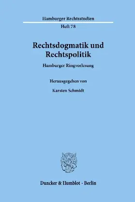 Rechtsdogmatik und Rechtspolitik.