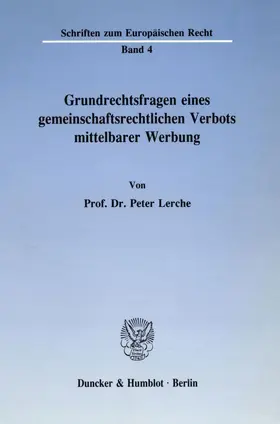 Grundrechtsfragen eines gemeinschaftsrechtlichen Verbots mittelbarer Werbung.