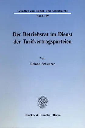 Der Betriebsrat im Dienst der Tarifvertragsparteien.