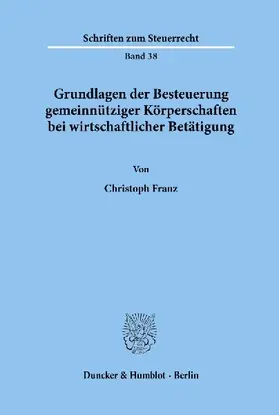 Grundlagen der Besteuerung gemeinnütziger Körperschaften bei wirtschaftlicher Betätigung.