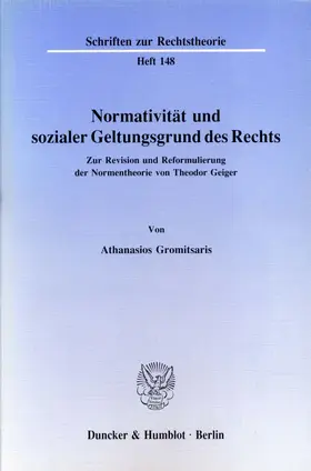 Normativität und sozialer Geltungsgrund des Rechts.