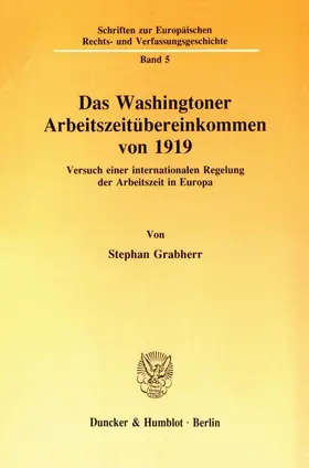 Das Washingtoner Arbeitszeitübereinkommen von 1919.