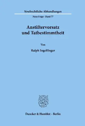 Anstiftervorsatz und Tatbestimmtheit.