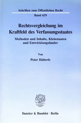 Rechtsvergleichung im Kraftfeld des Verfassungsstaates.
