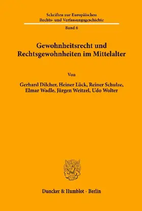 Gewohnheitsrecht und Rechtsgewohnheiten im Mittelalter.