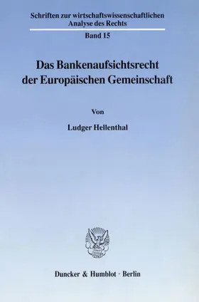 Das Bankenaufsichtsrecht der Europäischen Gemeinschaft.
