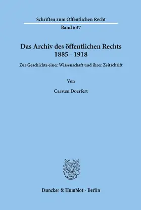 Das Archiv des öffentlichen Rechts 1885 - 1918.