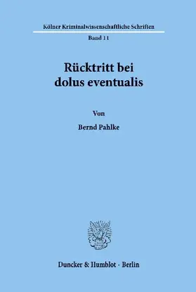 Rücktritt bei dolus eventualis.