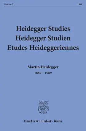 Heidegger Studies - Heidegger Studien - Etudes Heideggeriennes.