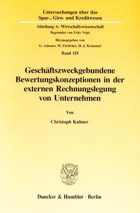 Geschäftszweckgebundene Bewertungskonzeptionen in der externen Rechnungslegung von Unternehmen.