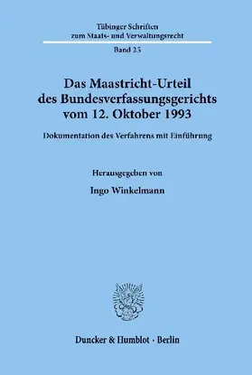 Das Maastricht-Urteil des Bundesverfassungsgerichts vom 12. Oktober 1993.