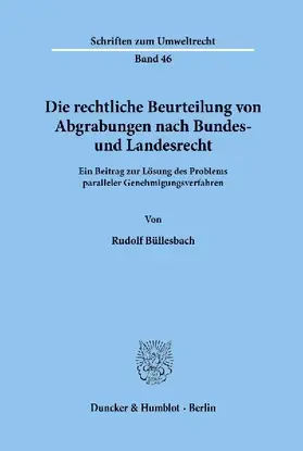 Die rechtliche Beurteilung von Abgrabungen nach Bundes- und Landesrecht.