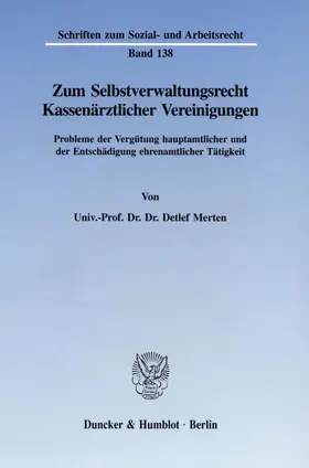 Zum Selbstverwaltungsrecht Kassenärztlicher Vereinigungen.