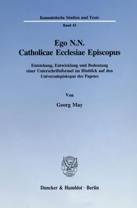 Ego N.N. Catholicae Ecclesiae Episcopus.