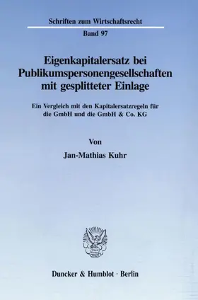 Eigenkapitalersatz bei Publikumspersonengesellschaften mit gesplitteter Einlage.