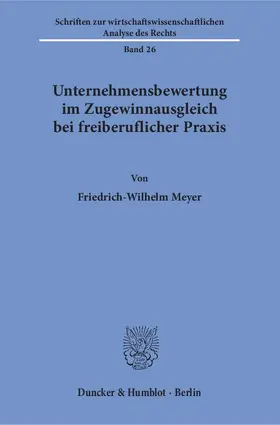 Unternehmensbewertung im Zugewinnausgleich bei freiberuflicher Praxis.