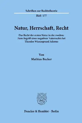Natur, Herrschaft, Recht.