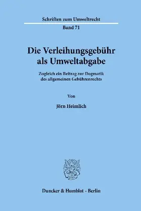 Die Verleihungsgebühr als Umweltabgabe.