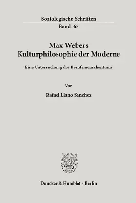 Max Webers Kulturphilosophie der Moderne.