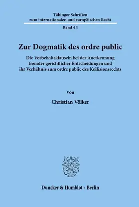 Zur Dogmatik des ordre public.