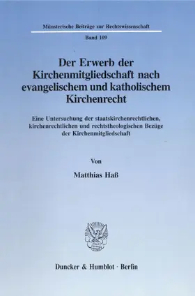 Der Erwerb der Kirchenmitgliedschaft nach evangelischem und katholischem Kirchenrecht.