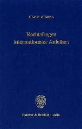 Rechtsfragen internationaler Anleihen.