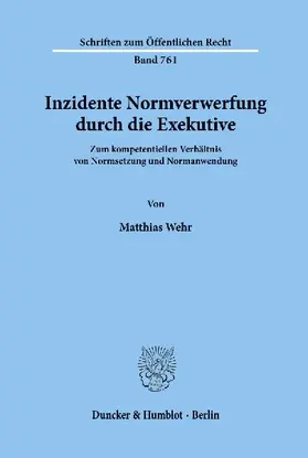 Inzidente Normverwerfung durch die Exekutive.