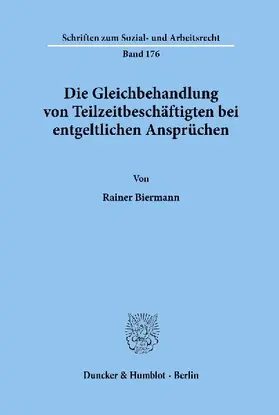 Die Gleichbehandlung von Teilzeitbeschäftigten bei entgeltlichen Ansprüchen.