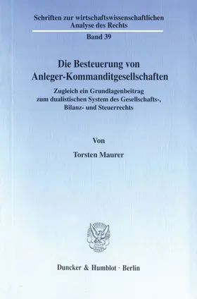 Die Besteuerung von Anleger-Kommanditgesellschaften.