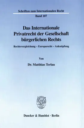 Das Internationale Privatrecht der Gesellschaft bürgerlichen Rechts.