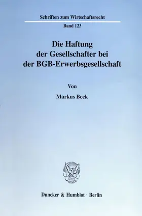 Die Haftung der Gesellschafter bei der BGB-Erwerbsgesellschaft.