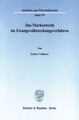 Das Markenrecht im Zwangsvollstreckungsverfahren.