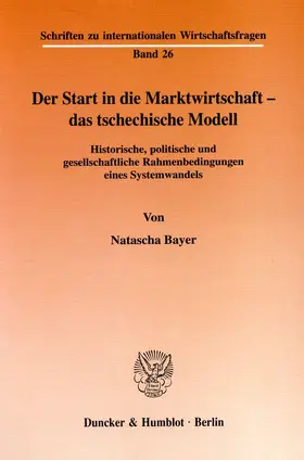 Der Start in die Marktwirtschaft - das tschechische Modell.