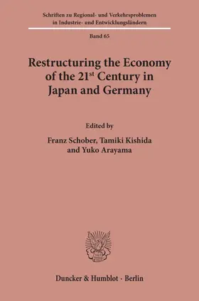 Restructuring the Economy of the 21st Century in Japan and Germany.