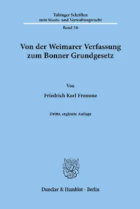 Von der Weimarer Verfassung zum Bonner Grundgesetz.