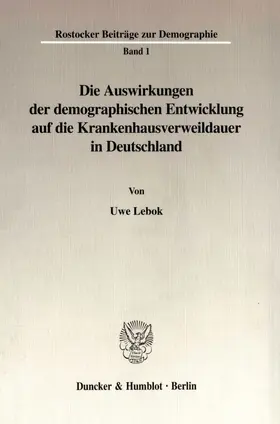 Die Auswirkungen der demographischen Entwicklung auf die Krankenhausverweildauer in Deutschland.