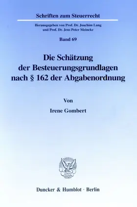Die Schätzung der Besteuerungsgrundlagen nach § 162 der Abgabenordnung.