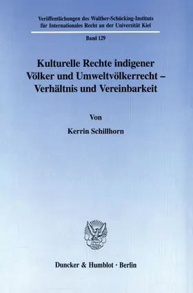 Kulturelle Rechte indigener Völker und Umweltvölkerrecht - Verhältnis und Vereinbarkeit.