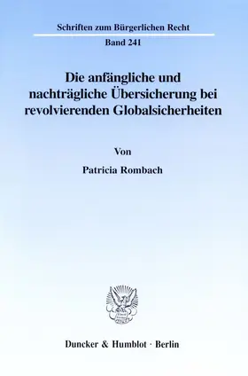 Die anfängliche und nachträgliche Übersicherung bei revolvierenden Globalsicherheiten.