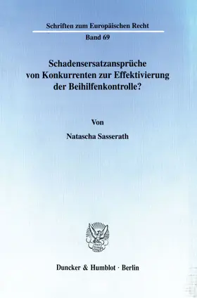 Schadensersatzansprüche von Konkurrenten zur Effektivierung der Beihilfenkontrolle?