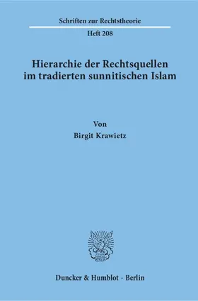 Hierarchie der Rechtsquellen im tradierten sunnitischen Islam.