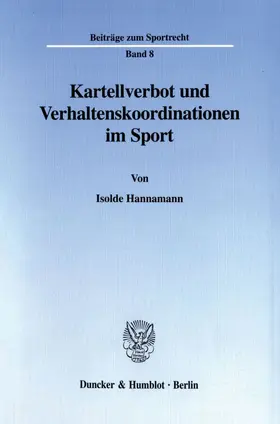 Kartellverbot und Verhaltenskoordinationen im Sport.