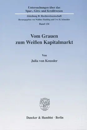 Vom Grauen zum Weißen Kapitalmarkt