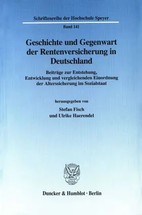 Geschichte und Gegenwart der Rentenversicherung in Deutschland.